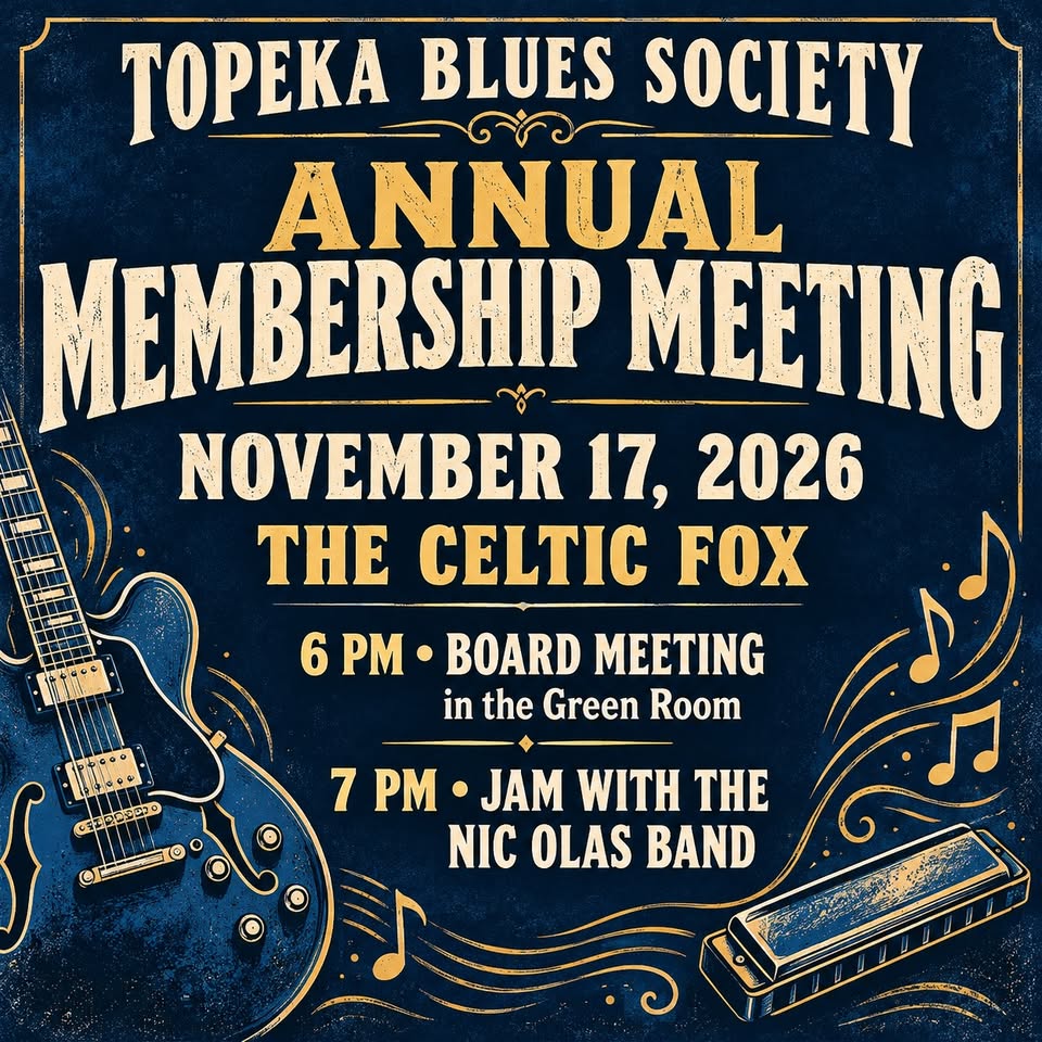 Topeka Blues Society Annual Membership Meeting
