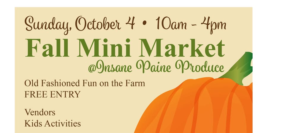 Fall Mini Market @ Insane Paine Produce